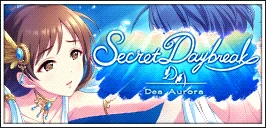 【Secret Daybreak】