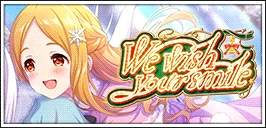 【We wish your smile】