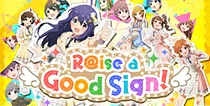 【R@ise a Good Sign!】