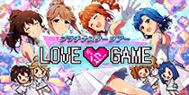 【LOVE is GAME】