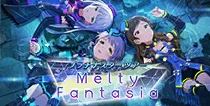 【Melty Fantasia】