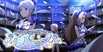 【P.S I Love You】