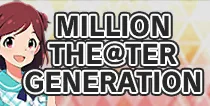 【MILLION THE@TER GENERATION】