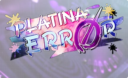 【PLATINA ERRØR】