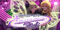 【Emergence Vibe】